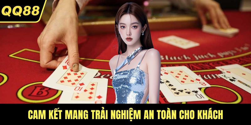 Cam kết mang trải nghiệm an toàn cho khách