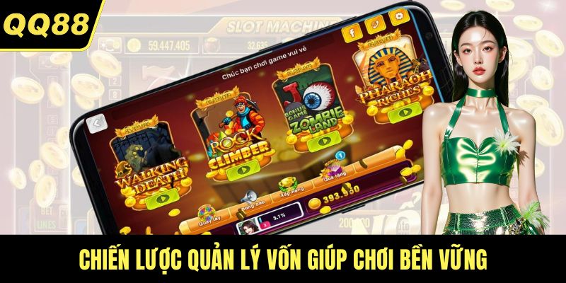 Chiến lược quản lý vốn giúp chơi bền vững