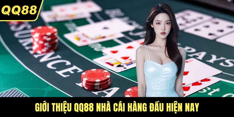 Giới thiệu QQ88 nhà cái hàng đầu hiện nay