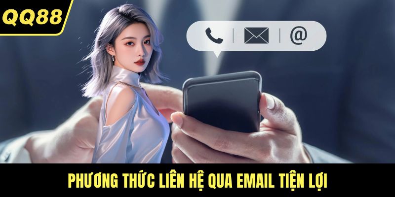 Phương thức liên hệ qua email tiện lợi