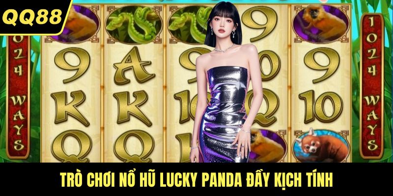 Trò chơi nổ hũ Lucky Panda đầy kịch tính