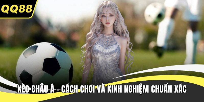 Kèo Châu Á